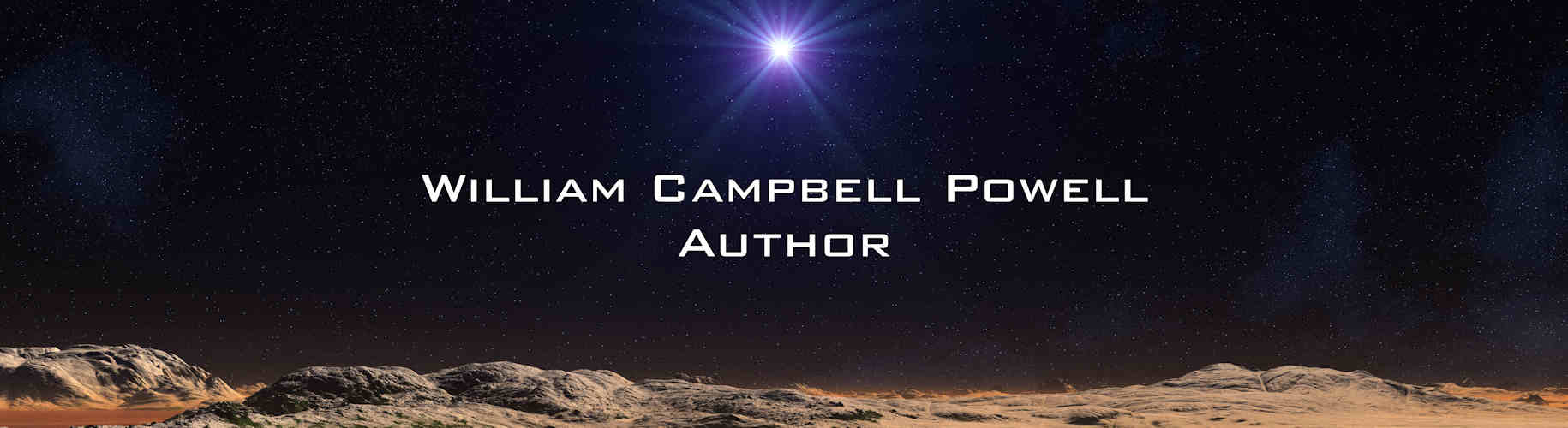 banner showing airless planetscape and the words William Campbell Powell Author.